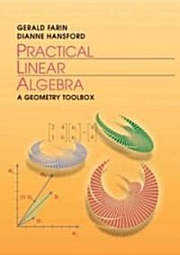 Practical Linear Algebra: A Geometry Toolbox (Hardcover)