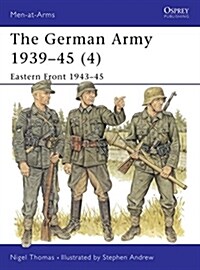The German Army 1939-45 (4) : Eastern Front 1943-45 (Paperback)