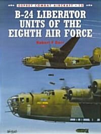 B-24 Liberator Units of the Eighth Air Force (Paperback)