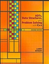 ADTs, Data Structures, and Problem Solving with C++ (Paperback, 2)