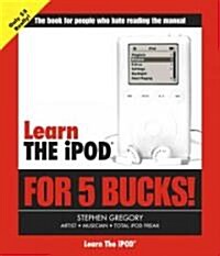 Learn the iPod for 5 Bucks (Paperback)
