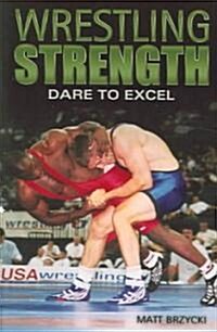 Wrestling Strength (Paperback)