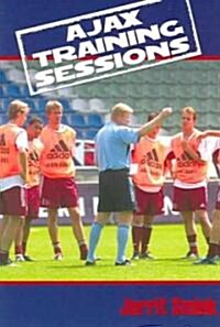 Ajax Training Sessions (Paperback)