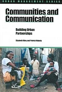 Communities and Communication : Building Urban Partnerships (Paperback)