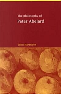 The Philosophy of Peter Abelard (Paperback)
