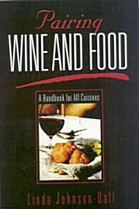 [중고] Pairing Wine and Food (Paperback)
