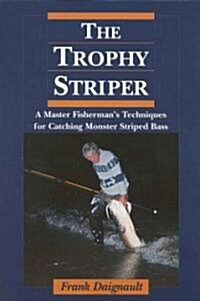 The Trophy Striper (Paperback)