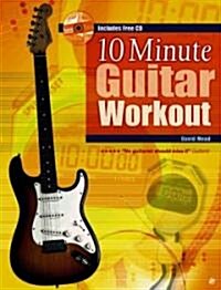 10 Minute Guitar Workout (Paperback, Compact Disc)