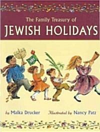 The Family Treasury of Jewish Holidays (Paperback, Gift)
