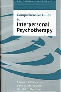 Comprehensive Guide to Interpersonal Psychotherapy (Hardcover)