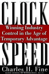 [중고] Clockspeed: Winning Industry Control in the Age of Temporary Advantage (Revised) (Paperback, Revised)