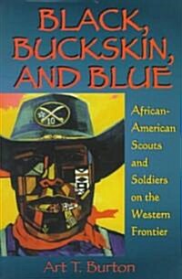 Black, Buckskin, and Blue (Hardcover)