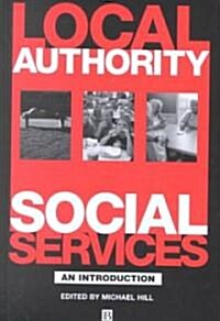 Local Authrty Soc Services (Hardcover)