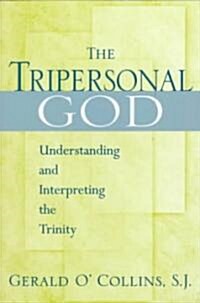 The Tripersonal God (Paperback)