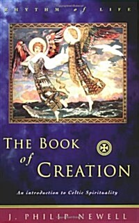 The Book of Creation: An Introduction to Celtic Spirituality (Paperback)
