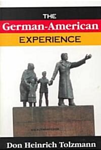 The German-American Experience (Paperback)