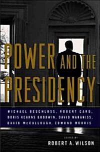 Power and the Presidency (Hardcover)