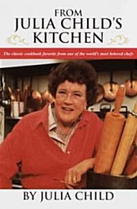 From Julia Childs Kitchen (Hardcover)