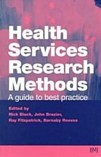 Health Services Research Methods: A Guide to Best Practice (Paperback)