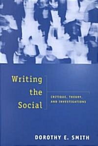 Writing the Social: Critique, Theory, and Investigations (Paperback)