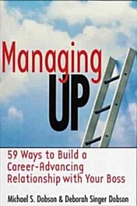Managing Up! (Paperback)