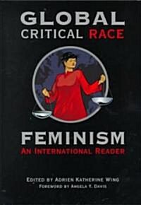 Global Critical Race Feminism: An International Reader (Paperback)