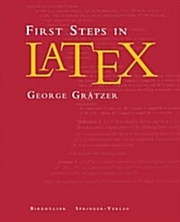 First Steps in Latex (Paperback)
