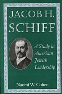 Jacob H. Schiff (Hardcover)