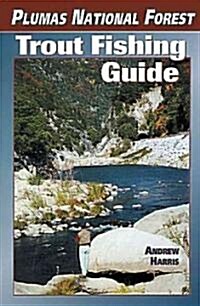 Plumas National Forest Trout Fishing Guide (Paperback)