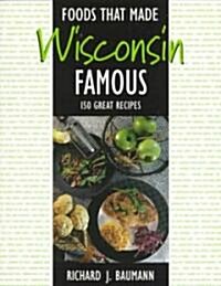 Foods That Made Wisconsin Famous (Paperback)