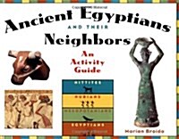 Ancient Egyptians and Their Neighbors: An Activity Guide (Paperback)