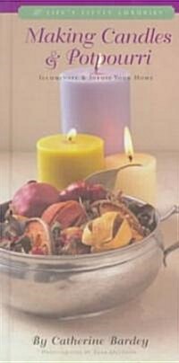 Making Candles & Potpourri (Hardcover)