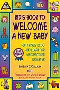 Kids Book to Welcome a New Baby: Fun Things to Do and Learn for a Big Brother or Sister (Paperback, 3, Third Edition)