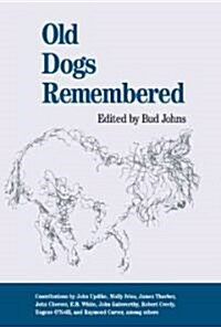 Old Dogs Remembered (Paperback)