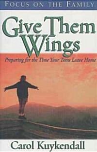 Give Them Wings (Paperback)