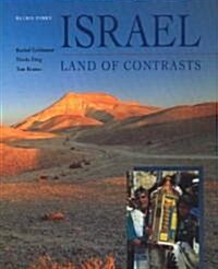 Israel : Land of Contrasts (Hardcover)