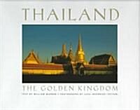 Thailand: The Golden Kingdom (Hardcover)