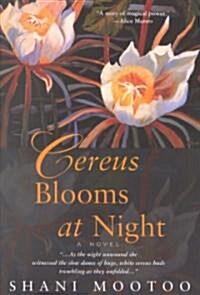 Cereus Blooms at Night (Paperback)