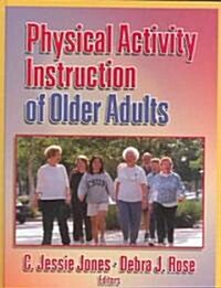 Physical Activity Instruction of Older Adults (Hardcover)