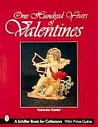 One Hundred Years of Valentines (Paperback)