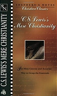 Shepherds Notes: C.S. Lewiss Mere Christianity (Paperback)