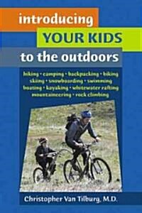 Introducing Your Kids To The Outdoors (Paperback)