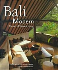 [중고] Bali Modern: The Art of Tropical Living (Hardcover)