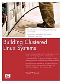 Building Clustered Linux Systems (Paperback)