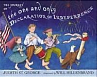 The Journey of The One And Only Declaration Of Independence (Hardcover)