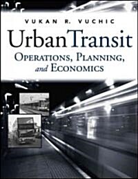 Urban Transit: Operations, Planning, and Economics (Hardcover)