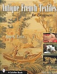 Antique French Textiles for Designers (Hardcover)
