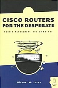 Cisco Routers For The Desperate (Paperback)