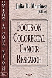 Focus on Colorectal Cancer Research (Hardcover)