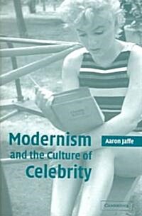 Modernism and the Culture of Celebrity (Hardcover)